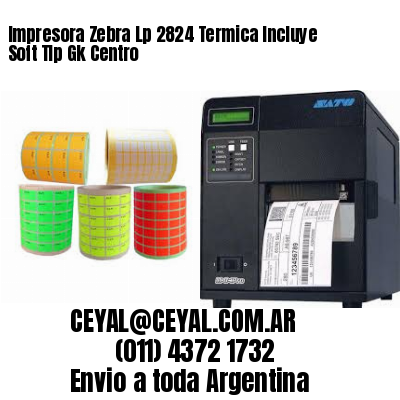 Impresora Zebra Lp 2824 Termica Incluye Soft Tlp Gk Centro