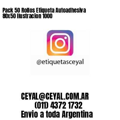 Pack 50 Rollos Etiqueta Autoadhesiva 80x50 Ilustracion 1000