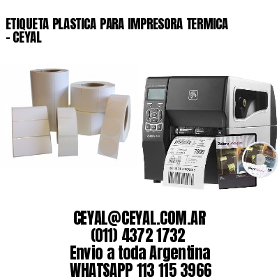 ETIQUETA PLASTICA PARA IMPRESORA TERMICA – CEYAL