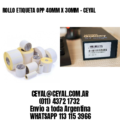 ROLLO ETIQUETA OPP 40MM X 30MM - CEYAL