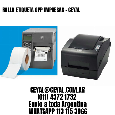 ROLLO ETIQUETA OPP IMPRESAS – CEYAL