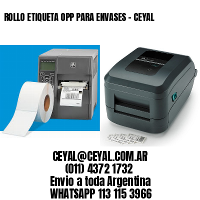 ROLLO ETIQUETA OPP PARA ENVASES – CEYAL