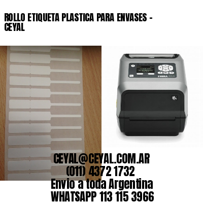 ROLLO ETIQUETA PLASTICA PARA ENVASES – CEYAL