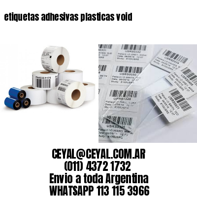 etiquetas adhesivas plasticas void