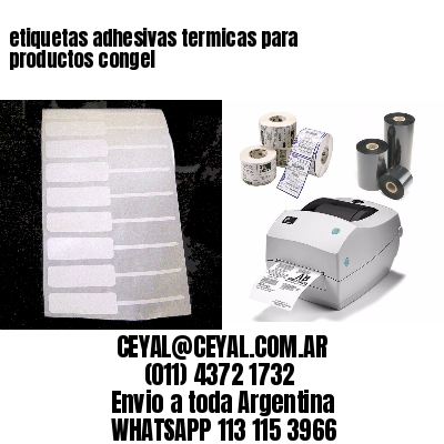 etiquetas adhesivas termicas para productos congel