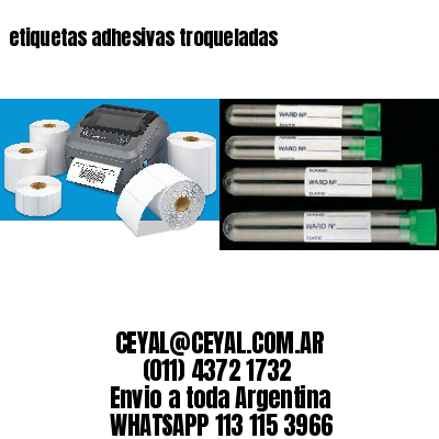 etiquetas adhesivas troqueladas