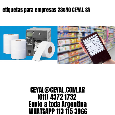 etiquetas para empresas 23×40 CEYAL SA