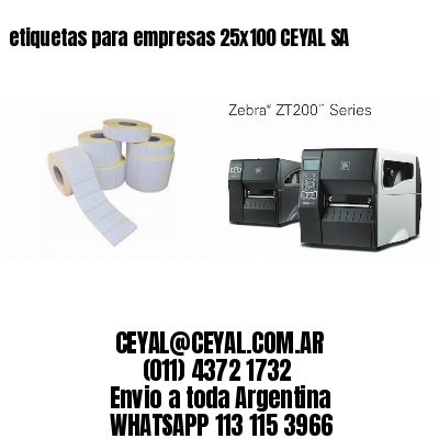 etiquetas para empresas 25×100 CEYAL SA