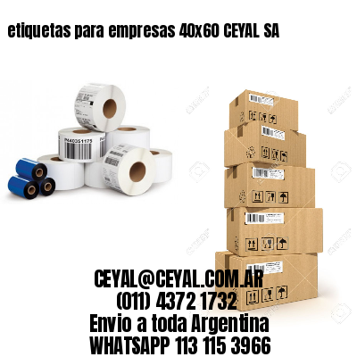 etiquetas para empresas 40×60 CEYAL SA