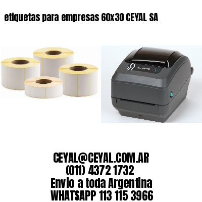 etiquetas para empresas 60×30 CEYAL SA