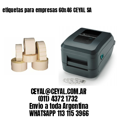 etiquetas para empresas 60×46 CEYAL SA