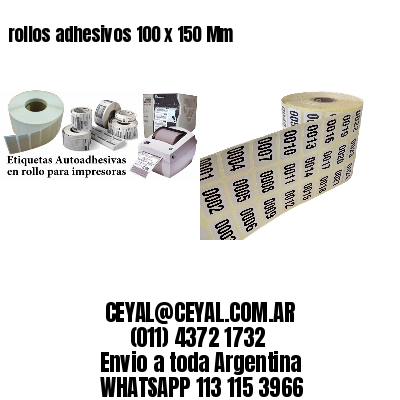 rollos adhesivos 100 x 150 Mm