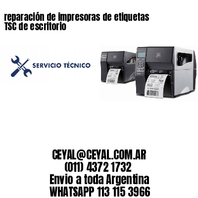 reparación de impresoras de etiquetas TSC de escritorio