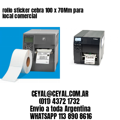 rollo sticker cebra 100 x 70Mm para local comercial