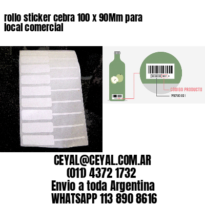 rollo sticker cebra 100 x 90Mm para local comercial