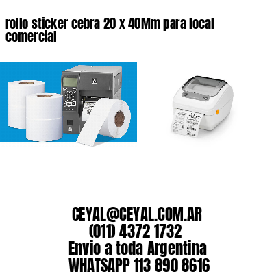 rollo sticker cebra 20 x 40Mm para local comercial