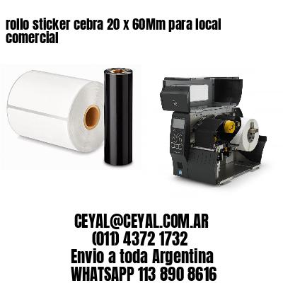 rollo sticker cebra 20 x 60Mm para local comercial