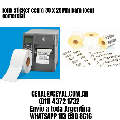 rollo sticker cebra 30 x 20Mm para local comercial