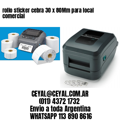 rollo sticker cebra 30 x 80Mm para local comercial