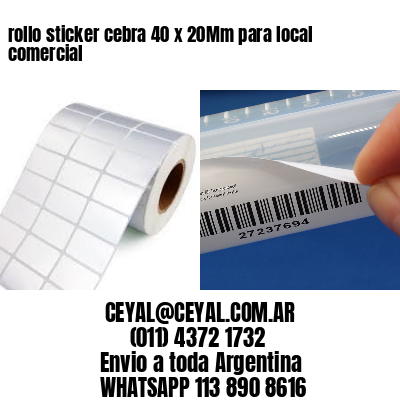 rollo sticker cebra 40 x 20Mm para local comercial