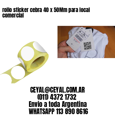 rollo sticker cebra 40 x 50Mm para local comercial