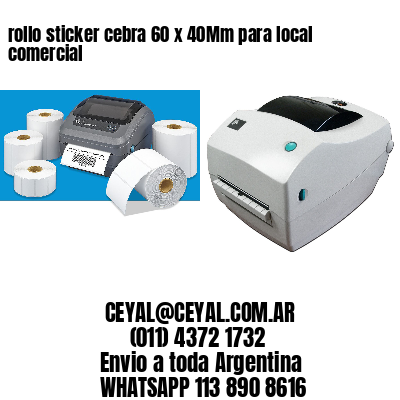 rollo sticker cebra 60 x 40Mm para local comercial