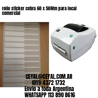 rollo sticker cebra 60 x 50Mm para local comercial