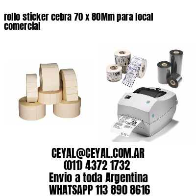 rollo sticker cebra 70 x 80Mm para local comercial