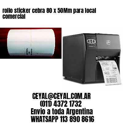 rollo sticker cebra 80 x 50Mm para local comercial