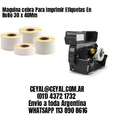 Maquina cebra Para Imprimir Etiquetas En Rollo 30 x 40Mm