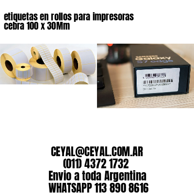 etiquetas en rollos para impresoras cebra 100 x 30Mm