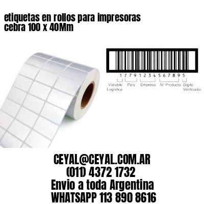 etiquetas en rollos para impresoras cebra 100 x 40Mm