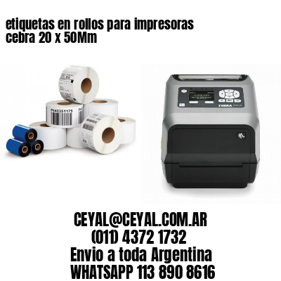 etiquetas en rollos para impresoras cebra 20 x 50Mm