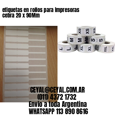 etiquetas en rollos para impresoras cebra 20 x 90Mm