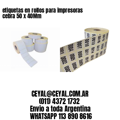 etiquetas en rollos para impresoras cebra 50 x 40Mm