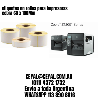 etiquetas en rollos para impresoras cebra 60 x 100Mm