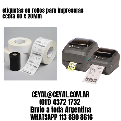 etiquetas en rollos para impresoras cebra 60 x 20Mm