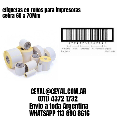 etiquetas en rollos para impresoras cebra 60 x 70Mm