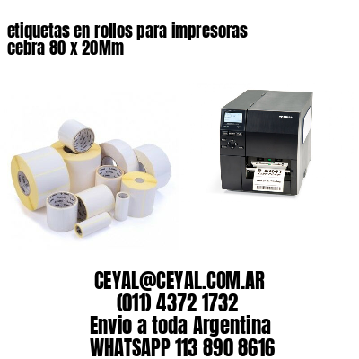 etiquetas en rollos para impresoras cebra 80 x 20Mm