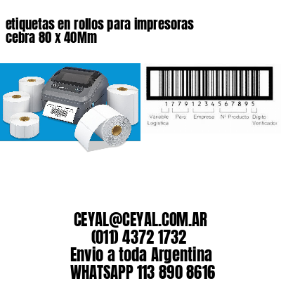 etiquetas en rollos para impresoras cebra 80 x 40Mm