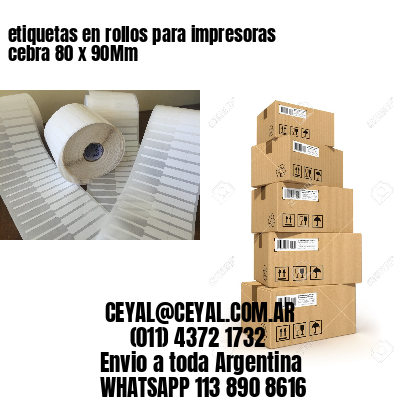 etiquetas en rollos para impresoras cebra 80 x 90Mm