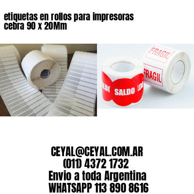 etiquetas en rollos para impresoras cebra 90 x 20Mm