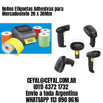 Rollos Etiquetas Adhesivas para Mercadoenvio 20 x 30Mm