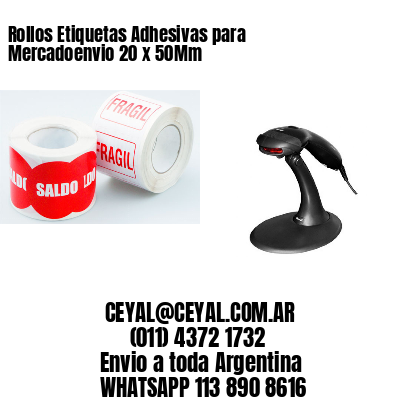 Rollos Etiquetas Adhesivas para Mercadoenvio 20 x 50Mm