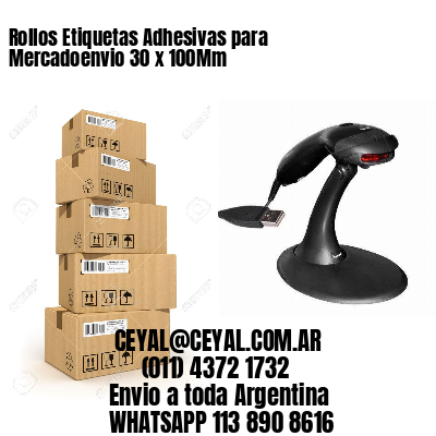 Rollos Etiquetas Adhesivas para Mercadoenvio 30 x 100Mm