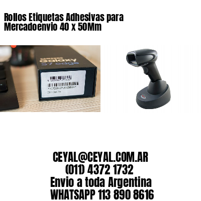 Rollos Etiquetas Adhesivas para Mercadoenvio 40 x 50Mm