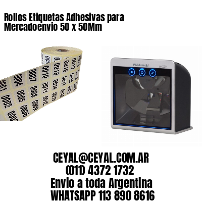 Rollos Etiquetas Adhesivas para Mercadoenvio 50 x 50Mm