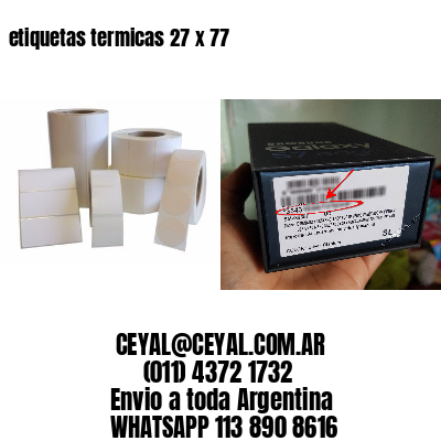 etiquetas termicas 27 x 77