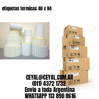 etiquetas termicas 40 x 84