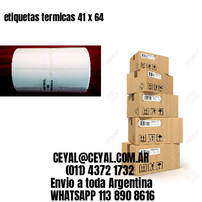 etiquetas termicas 41 x 64